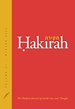 Hakirah: The Flatbush Journal of Jewish Law and Thought (Volume 31)
