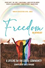 Freedom An Anthology: A Lifeline for the LGBTQ Community