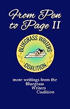 From Pen to Page II: more writings from the Bluegrass Writers Coalition