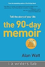 The 90-Day Memoir: Tell the Story of Your Life