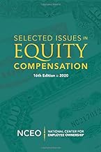 Selected Issues in Equity Compensation, 16th Ed