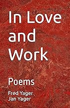 In Love and Work: Poems