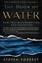 The Book of Water: Healing, Regeneration and Recovery: 4