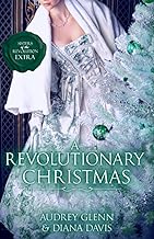 A Revolutionary Christmas: Four Christmas Short Stories