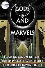 Gods and Marvels: Essays on Moon Knight