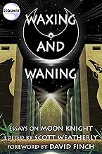 Waxing and Waning: Essays on Moon Knight