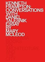 Kenneth Frampton: Conversations With Daniel Talesnik