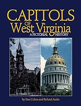 Capitols Of West Virginia: A Pictorial History