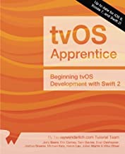 The tvOS Apprentice: Beginning tvOS Development with Swift 2