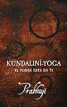 Kundalini-Yoga: El Poder Esta en Ti: El poder está en ti