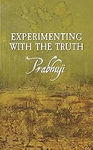 Experimenting with the Truth