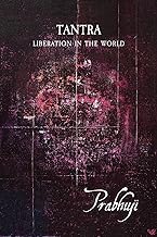 Tantra - Liberation in the World