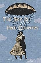 The Sky Is a Free Country: The Luminaire Award Anthology Volume I
