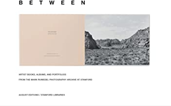 Between: Artist Books, Albums, and Portfolios from the Mark Ruwedel Photography Archive at Stanford