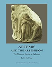 ARTEMIS AND THE ARTEMISION: The Mystery Centre at Ephesus
