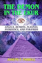 The Demon in the Ekur: Angels, Demons, Plasmas, Patristics, and Pyramids