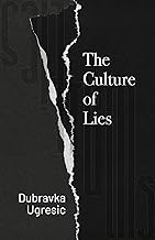 Culture of Lies: Antipolitical Essays
