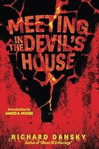 A Meeting in the Devil's House