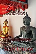 Zen and Notes for Nothing