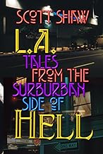 L.A. Tales from the Suburban Side of Hell