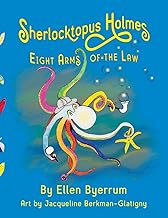 Sherlocktopus Holmes: Eight Arms of the Law