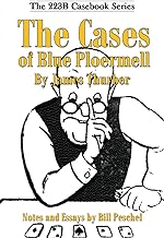 The Cases of Blue Ploermell