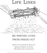 Life Lines: Re-writing Lives from Inside Out