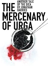 The Mercenary of Urga: another tale of the sica