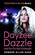Dayzee Dazzle And The On-Set Onslaught