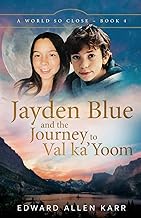 Jayden Blue and The Journey to Val ka'Yoom: 4