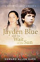 Jayden Blue and The Wait of the Sun: 6