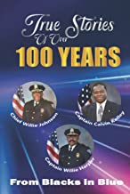 True Stories of Over 100 Years from Blacks in Blue