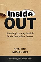 Inside Out: Everting Ministry Models for the Postmodern Culture