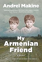 My Armenian Friend: A Novel
