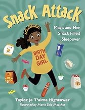 Snack Attack: Maya and Her Snack Filled Sleepover