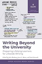 Writing Beyond the University: Preparing Lifelong Learners for Lifewide Writing