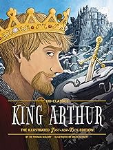 King Arthur - Kid Classics: The Illustrated Just-for-kids Edition: Volume 8