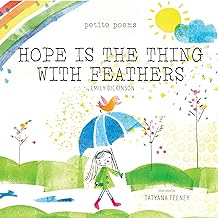 Hope Is the Thing With Feathers: Petite Poems