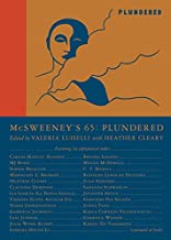 Mcsweeney's: Plundered (Guest Editor Valeria Luiselli)