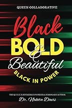 Black Bold & Beautiful: Black In Power