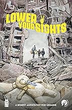 Lower Your Sights: A Benefit Anthology for Ukraine