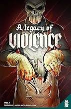 A Legacy of Violence 1