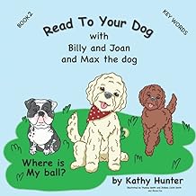 Read to Your Dog: with Billy and Joan and Max the dog