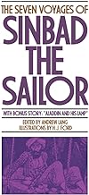 The Seven Voyages of Sinbad the Sailor: A Selection of Stories from Lang's Arabian Nights Entertainments