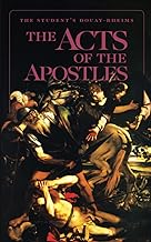 The Student's Douay-Rheims: the Acts of the Apostles
