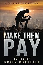 Make Them Pay: A Thriller Anthology