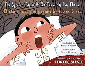 The Spoiled Boy with the Terribly Dry Throat: English-Spanish