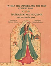 Fatima the Spinner and the Tent: Bilingual English-Turkish Edition