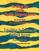 The Clever Boy and the Terrible, Dangerous Animal: Bilingual English-Turkish Edition