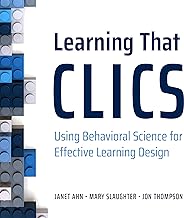 Learning That Clics: Using Behavioral Science for Effective Learning Design